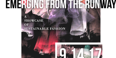 Emerging From The Runway: A Showcase of Sustainable Fashion